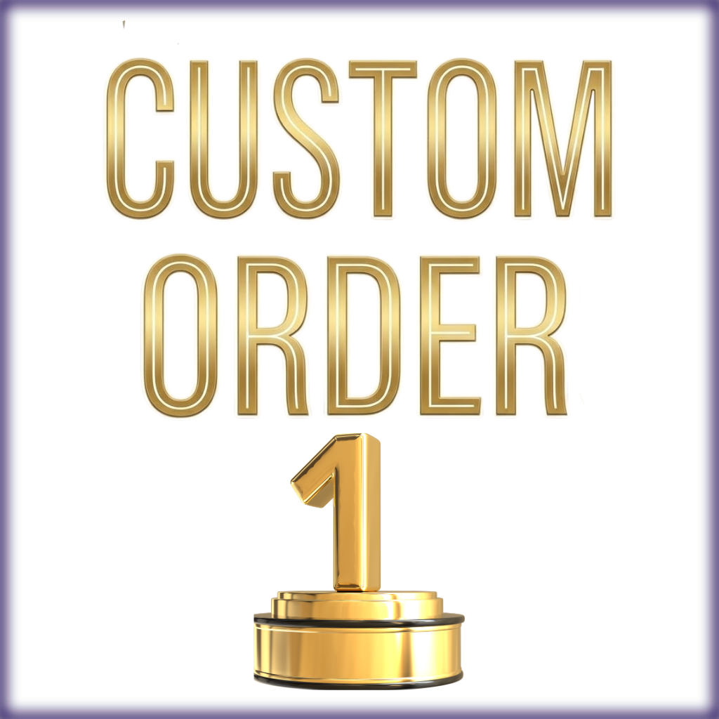 Custom Order #1